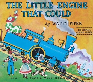 The Little Engine That Could: The Complete, Original Edition (inbunden)