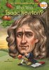Who Was Isaac Newton?