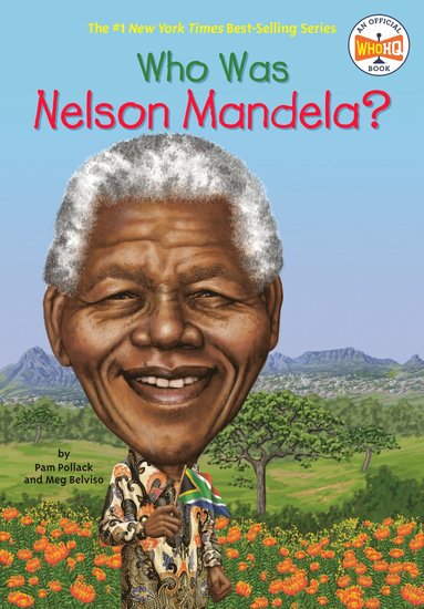 Who Was Nelson Mandela? (h�ftad)