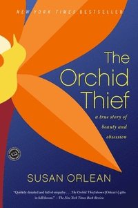 The Orchid Thief (häftad)