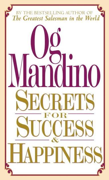 Secrets for Success and Happiness (häftad)