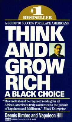 Think and Grow Rich: A Black Choice: A Guide to Success for Black Americans (hftad)