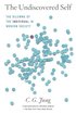 The Undiscovered Self: The Dilemma of the Individual in Modern Society
