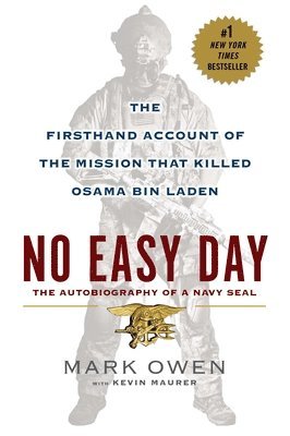 No Easy Day: The Firsthand Account of the Mission That Killed Osama Bin Laden (hftad)