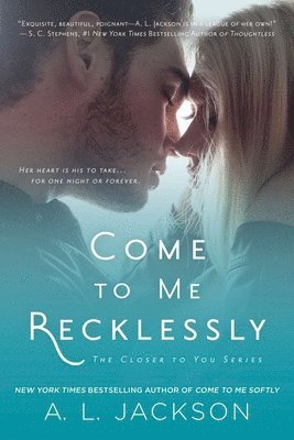 Come to Me Recklessly (hftad)
