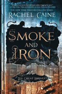 Smoke and Iron (inbunden)