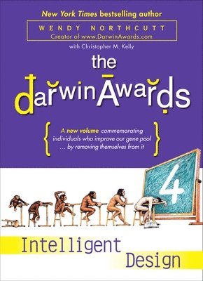 The Darwin Awards 4: Intelligent Design (inbunden)