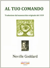 Al Tuo Comando - Neville Goddard - Ebok (9780463074831)