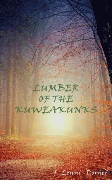 Lumber Of The Kuweakunks (pocket)