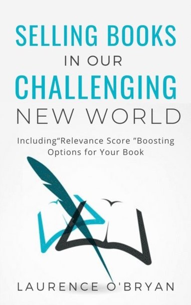 Selling Books in Our Challenging New World (häftad)