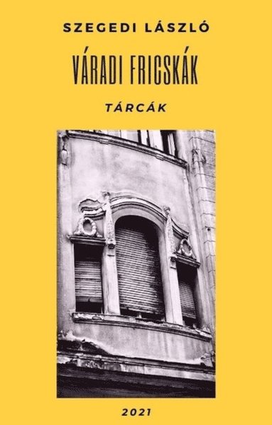 Varadi fricskak (hftad)