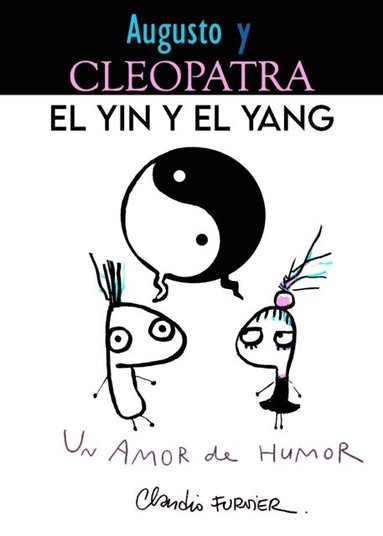 Augusto y Cleopatra, el yin y el yang (inbunden)