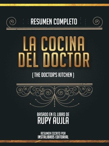 Resumen Completo: La Cocina Del Doctor (The Doctor's Kitchen) - Basado En El Libro De Rupy Aujla (e-bok)