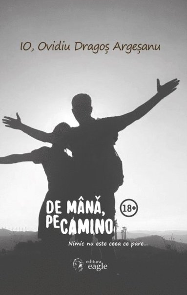 De mana, pe Camino - nimic nu este ceea ce pare (inbunden)