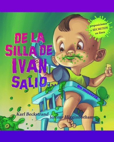 De la silla de Ivan salio: Un misterio (with pronunciation guide in English) (inbunden)