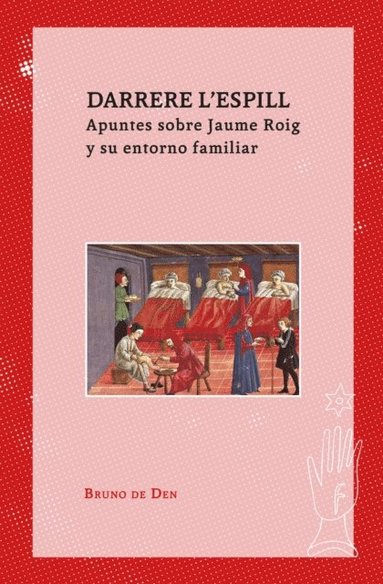 Darrere l'Espill. Apuntes sobre Jaume Roig y su entorno familiar (e-bok)