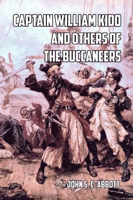 Captain William Kidd and Others of the Buccaneers (häftad)