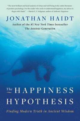 The Happiness Hypothesis: Finding Modern Truth in Ancient Wisdom (h�ftad)
