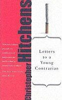 Letters to a Young Contrarian (inbunden)