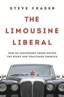 The Limousine Liberal (inbunden)