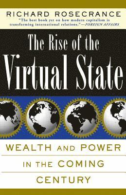 Rise Of The Virtual State (h�ftad)