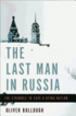 The Last Man in Russia: The Struggle to Save a Dying Nation