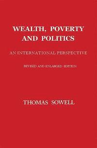 Wealth, Poverty and Politics (inbunden)