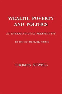Wealth, Poverty and Politics (inbunden)