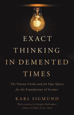 Exact Thinking in Demented Times (h�ftad)