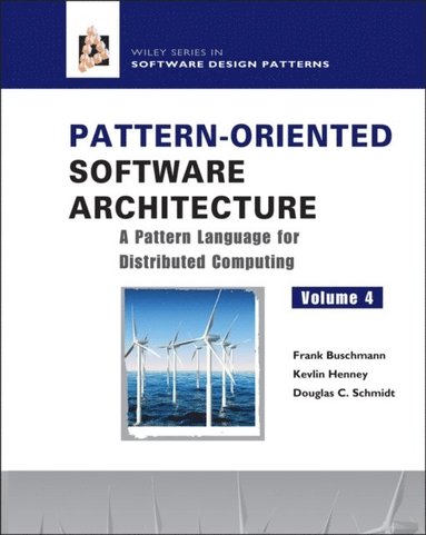 Pattern-Oriented Software Architecture, A Pattern Language for Distributed Computing (häftad)