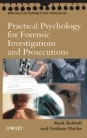 Practical Psychology for Forensic Investigations and Prosecutions (häftad)