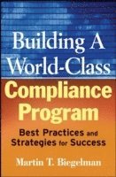 Building a World-Class Compliance Program (inbunden)