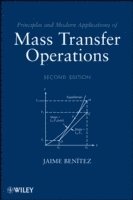 Principles and Modern Applications of Mass Transfer Operations (inbunden)