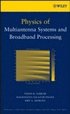 Physics of Multiantenna Systems and Broadband Processing