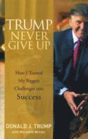 Trump Never Give Up (h�ftad)