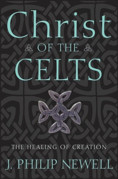 Christ of the Celts (e-bok)