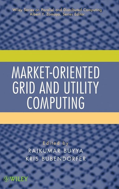 Market-Oriented Grid and Utility Computing (inbunden)