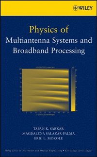 Physics of Multiantenna Systems and Broadband Processing (e-bok)