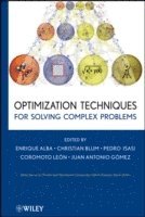 Optimization Techniques for Solving Complex Problems (inbunden)