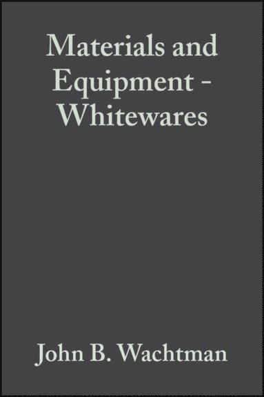 Materials and Equipment - Whitewares, Volume 13, Issue 1/2 (e-bok)