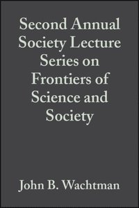 Second Annual Society Lecture Series on Frontiers of Science and Society, Volume 13, Issue 11/12 (e-bok)