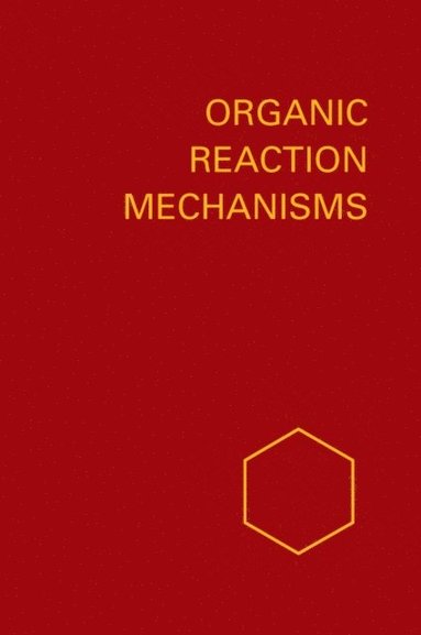 Organic Reaction Mechanisms 1976 (inbunden)