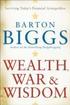 Wealth, War and Wisdom