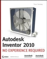 Autodesk Inventor 2010: No Experience Required (häftad)
