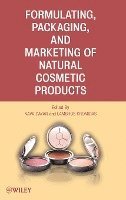Formulating, Packaging, and Marketing of Natural Cosmetic Products (inbunden)