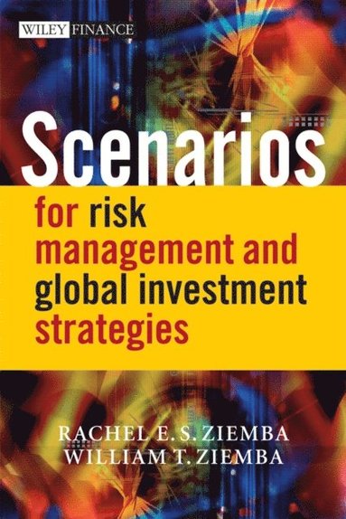 Scenarios for Risk Management and Global Investment Strategies (e-bok)
