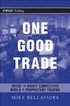One Good Trade