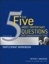 The Five Most Important Questions Self Assessment Tool