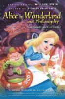 Alice in Wonderland and Philosophy (hftad)