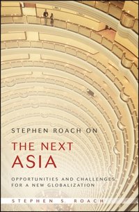 Stephen Roach on the Next Asia (e-bok)